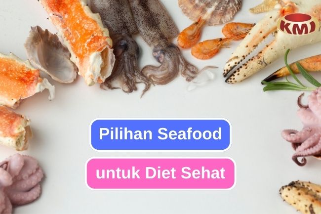 Menjelajahi Beragam Pilihan Seafood untuk Diet Seimbang